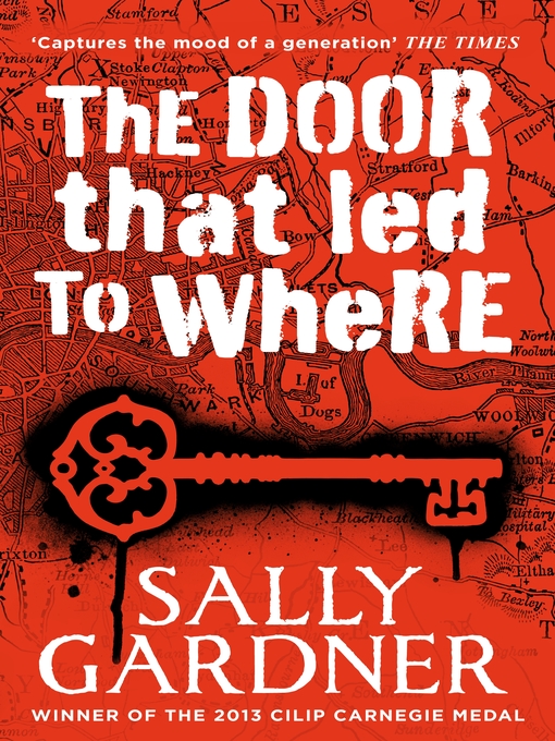 Title details for The Door That Led to Where by Sally Gardner - Available